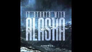 It Starts With Alaska - Medusa&#39;s Lair