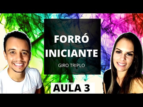 Forró Iniciante | Giro Triplo | Aula 3