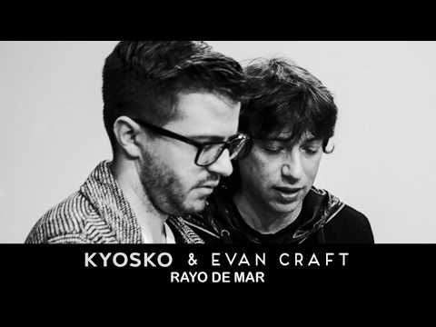 Kyosko Feat Evan Craft - Rayo De Mar (Audio)