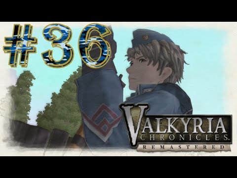 Valkyria Chronicles: Remastered - Chapter 8 - Part 36 - Reunion in the Forest w/ Many Load Screens