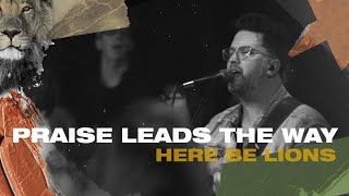 Praise Leads The Way