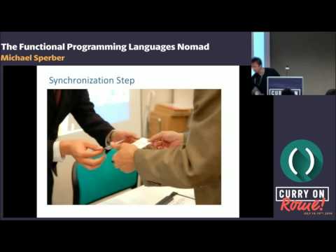Michael Sperber - The Functional Programming Languages Nomad - Curry on