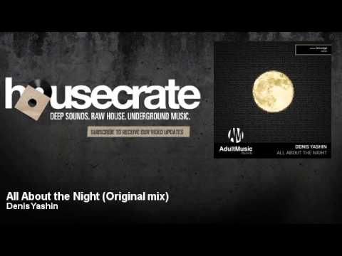 Denis Yashin - All About the Night - Original mix