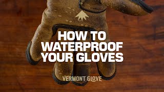 How to Waterproof Your Gloves