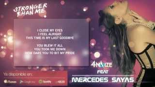 STRONGER THAN ME. 4Noize feat. Mercedes Sayas