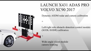 08. LAUNCH Europe - X-431 ADAS PRO - Volvo XC90 2017 Dynamic ASDM Radar and Camera Calibration