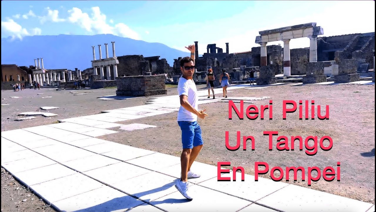 Un Tango en Pompei, Neri Piliu