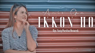 Download lagu IKKON HO - ANIS GEA ( musik video) mp3 Download lagu IKKON HO - ANIS GEA ( musik video) mp3