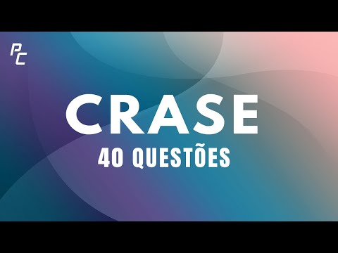 CRASE 40 QUESTÕES (SEJA MEMBRO)