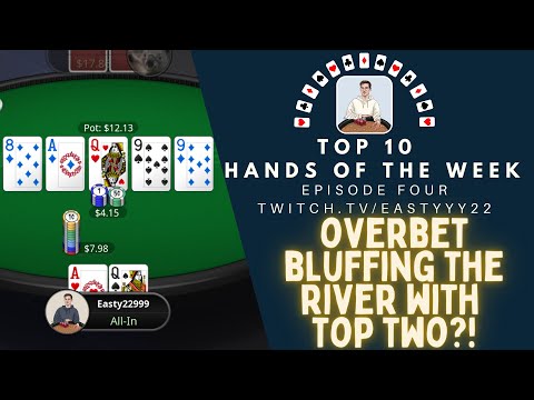 Top 10 Hands Of The Week Ep. 4 - Overbet Bluffing the River with Top Two?! Horrible 10NL Zoom Spots!