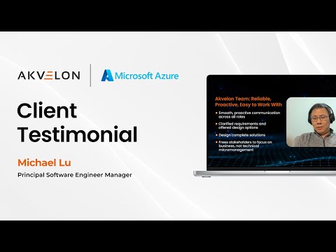 Client Spotlight: Microsoft’s Michael Lu on Working with Akvelon