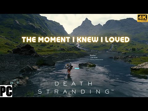 The moment I knew I loved DEATH STRANDING | Bones by Low Roar PC gameplay | 4k MAX