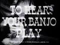 Pete Seeger: To Hear Your Banjo Play (1947)