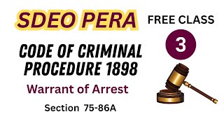 CrPC Lecture 3 | Warrant of Arrest (Sections 75–86A) | SDEO Exam PERA 2024