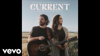 Current / One Day At A Time (Medley)