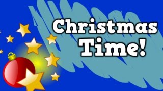 Christmas Time!  (December song for kids)