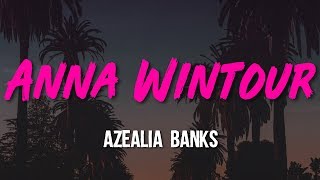 Azealia Banks - Anna Wintour (Lyrics, Video)