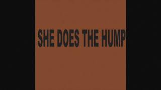 TIC - She Does The Hump