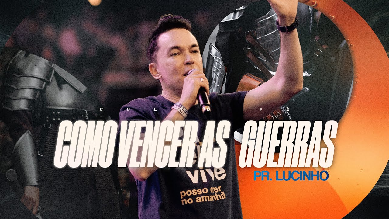 "Como vencer as guerras", com Pr. Lucinho Barreto | Culto Fé 21/11/2023