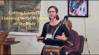 2025 10 26 Natalie Zend “Getting Unstuck: Listening to the Wisdom of the Body”