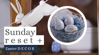 Sunday Reset | Easter Decor