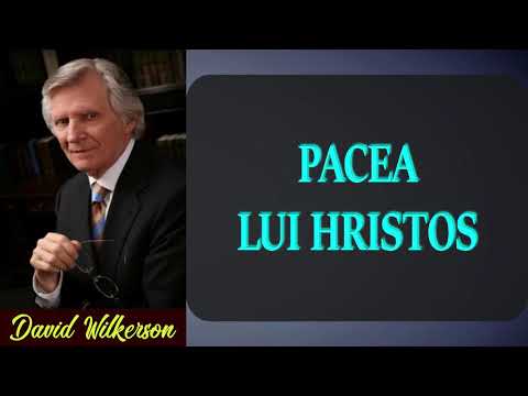 David Wilkerson - Pacea lui Hristos