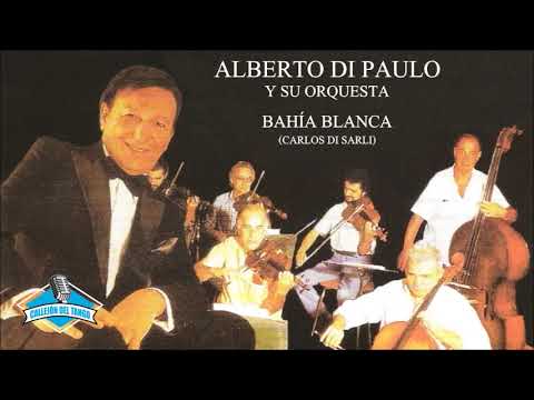 Alberto Di Paulo y su orquesta - Bahía Blanca