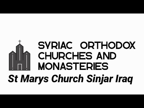 #Holy_Syrian_Orthodox_Church  #St_Marys_Church_Sinjar_Iraq