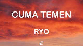 Download lagu Cuma temen - RYO (lirik) mp3
