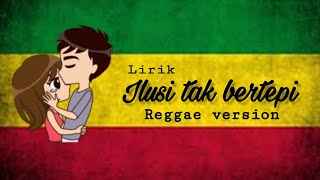 Download lagu Hijau daun - Ilusi tak bertepi || Reggae version (  video lirik animasi ) mp3 Download lagu Hijau daun - Ilusi tak bertepi || Reggae version (  video lirik animasi ) mp3