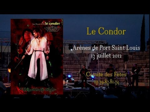 concert Le Condor aux arenes de Port Saint Louis du Rhone juillet 2012