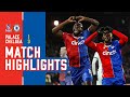 PALACE'S 1000th TOP-FLIGHT GOAL | Premier League Match Highlights: Crystal Palace 1-3 Chelsea
