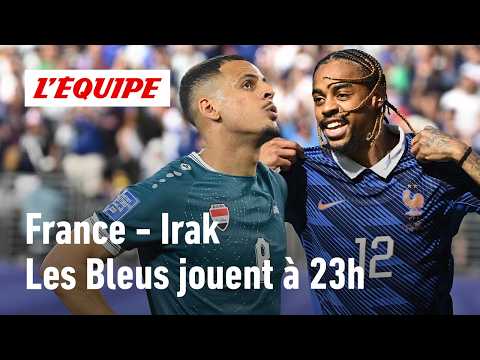 France - Irak : Les Bleus qui jouent à 23h, est-ce gênant ?
