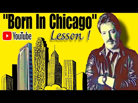 Learn "Born In Chicago" Paul Butterfield PART 1 (Full Tabs)