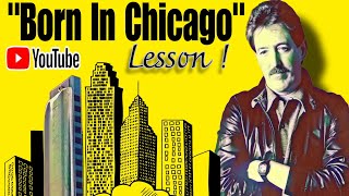 Learn "Born In Chicago" Paul Butterfield PART 1 (Full Tabs)