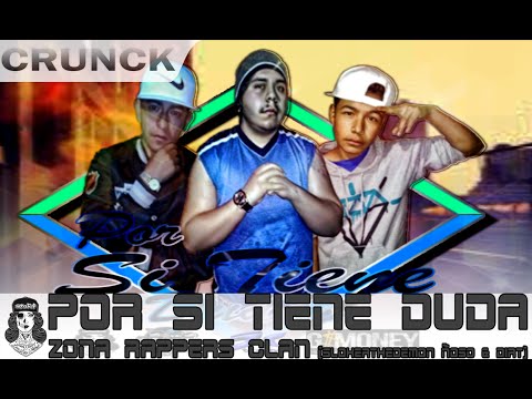Por Si Tiene Dudas - Zona Rappers Clan |Sloker The Demon Ñoso & Dirt| Pro.By Music For Century Recor