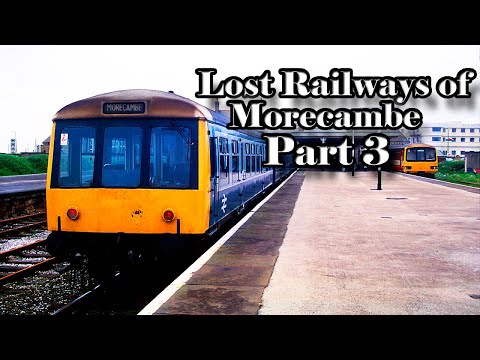 Lost Railway's Of Morecambe Part 3 (Promenade Station/Signal Box/Goods Yard)