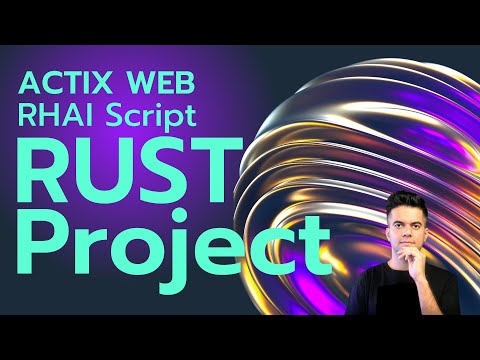 RUST Project - Actix Web, Rhai Script + Rust