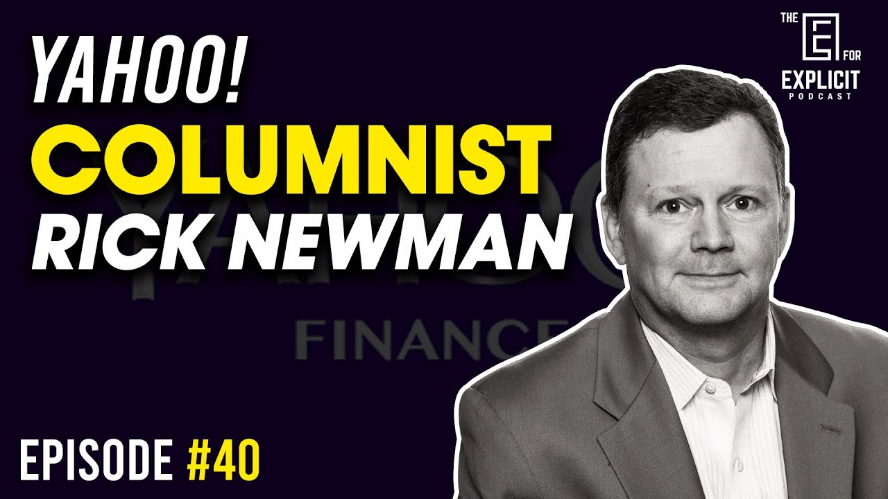 Interview with Yahoo! Finance Columnist Rick Newman **EPISODE #40**