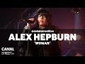 Alex Hepburn - "Woman" First live in France ...