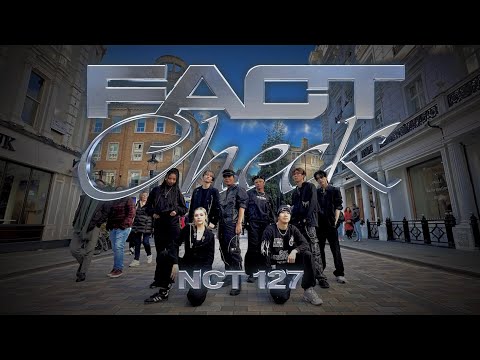[K-POP IN PUBLIC] NCT 127 (엔씨티 127) : ‘Fact Check’ Dance Cover London, UK | ONE TAKE