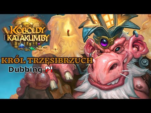 Zbigniew Suszyński w roli Króla Trzęsibrzucha - Polski Dubbing w Hearthstone
