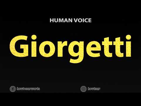 How To Pronounce Giorgetti