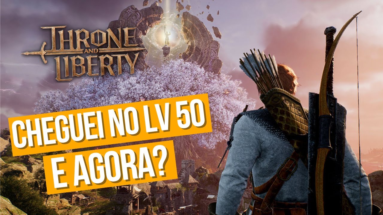 O QUE FAZER QUANDO CHEGAR NO LV 50 - DICAS E GUIAS PARA O THRONE AND LIBERTY