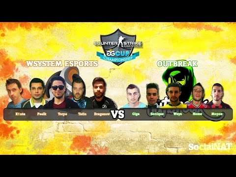 GGCUP CS GO Grupo B: WSystem E-sports VS Outbreak Team