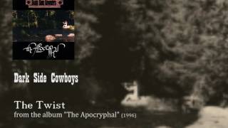 Dark Side Cowboys - The Twist