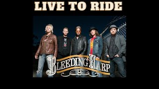 Bleeding Harp - Live To Ride