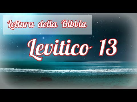 [bibbia audio in italiano]: LEVITICO CAP.13