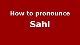 How to pronounce Sahl