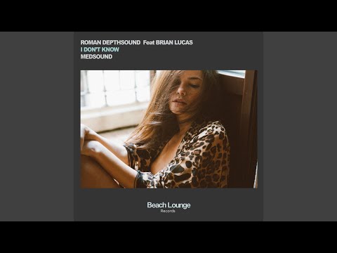 I Don't Know (Medsound Remix)